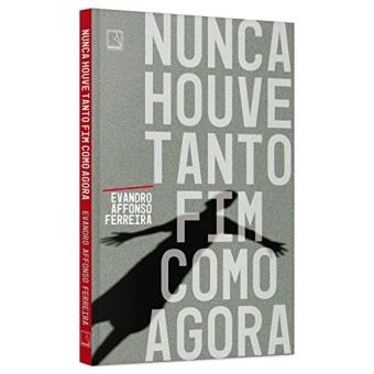 Nunca Houve Tanto Fim Como Agora - 1