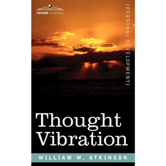 Thought Vibration Or, the Law of Attraction in the Thought World - Paperback / softback - 2006 - 1