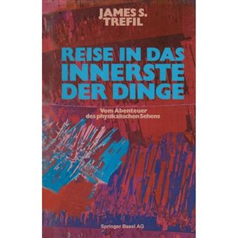 Reise in Das Innerste Der Dinge - Vom Abenteuer Des Physikalischen Sehens - Paperback / softback - 0 - 1