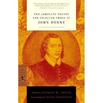 The Complete Poetry and Selected Prose of John Donne - 1