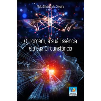 O Homem, a sua Essência e a sua Circunstância - 1