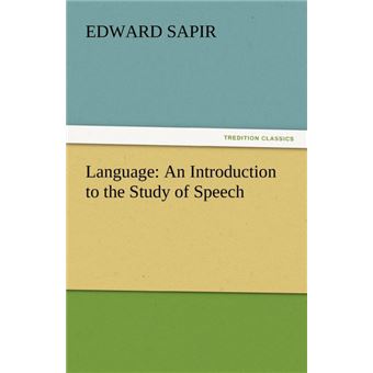 Language - An Introduction to the Study of Speech - Paperback / softback - 2011 - 1