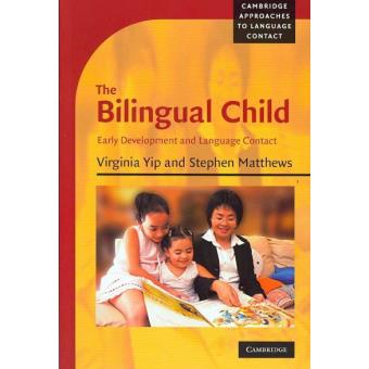 The Bilingual Child - Early Development and Language Contact - Hardback - 2007 - 1