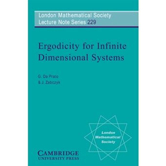 Ergodicity For Infinite Dimensional Systems, London Mathematical Society Lecture Note Series - 1