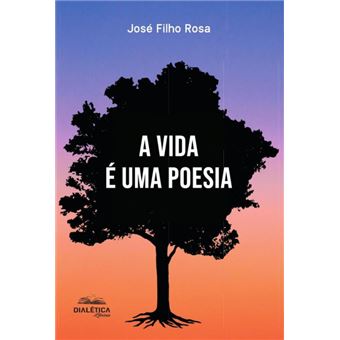 A Vida É Uma Poesia - 1