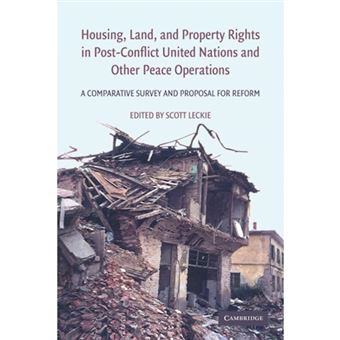 Housing, Land, And Property Rights In Post-Conflict United Nations And Other Peace Operations - 1