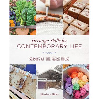 Heritage Skills For Contemporary Life Seasons At The Parris House - 1