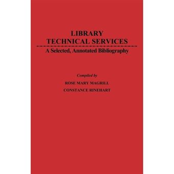 Library Technical Services - A Selected, Annotated Bibliography - Hardback - 1976 - 1