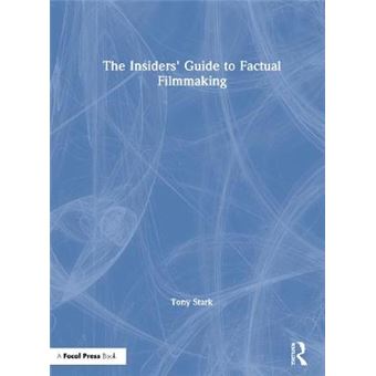 The Insiders' Guide To Factual Filmmaking - 1