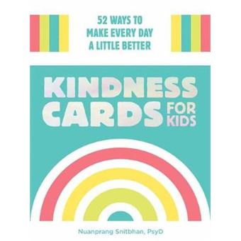 Kindness Cards For Kids 52 Ways To Make Every Day A Little Better - 1