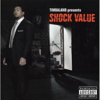 Timbaland Presents Shock Value - 1