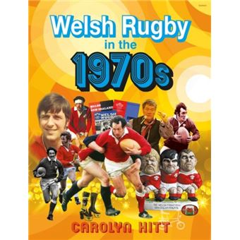 Welsh Rugby In The 1970S - 1