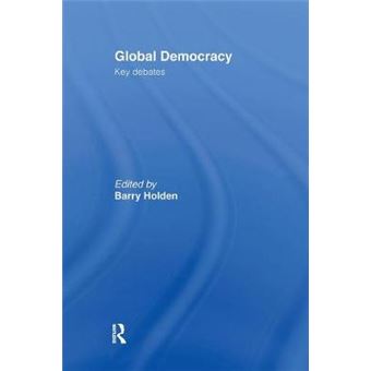 Global Democracy - Key Debates - Hardback - 1999 - 1