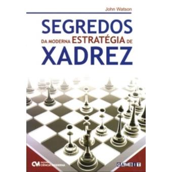 Segredos Da Moderna Estrategia De Xadrez - 1