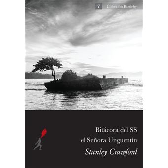 Bitacora del S.S. El Senora Unguentin - Paperback / softback - 2014 - 1