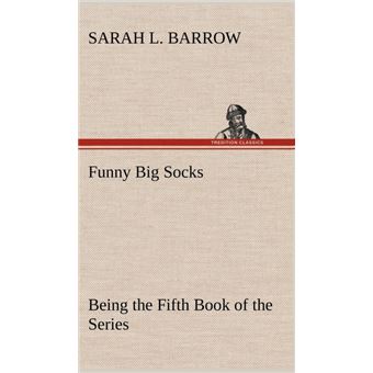 Funny Big Socks Being The Fifth Book Of The Series - 1