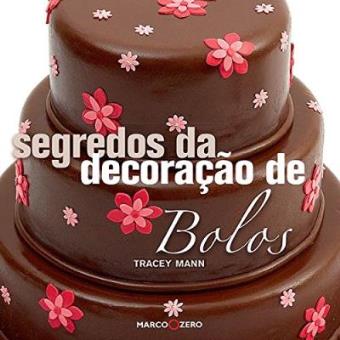 Segredos da decoração de bolos - 1