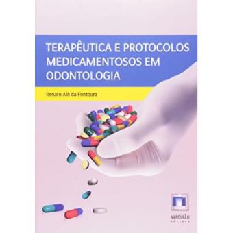 Terapêutica E Protocolos Medicamentosos Em Odontologia - 1