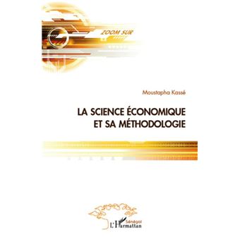 La Science Economique Et Sa Methodologie - 1