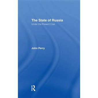 The State Of Russia Under The Present Czar - 1