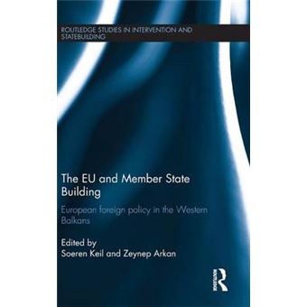 The EU and Member State Building - European Foreign Policy in the Western Balkans - Hardback - 2014 - 1