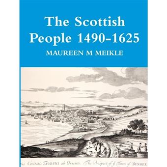 The Scottish People 1490-1625 - Paperback - 2014 - 1