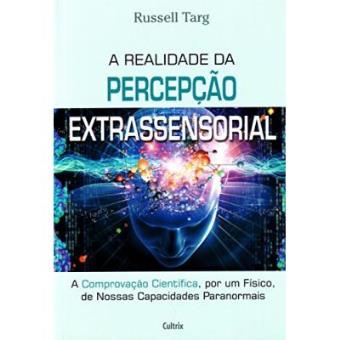 A Realidade Da Percepção Extrassensorial - 1