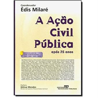 A Ação Civil Pública. Após 25 Anos - 1