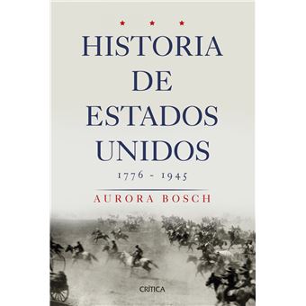 Historia De Estados Unidos 1776-1945 - 1