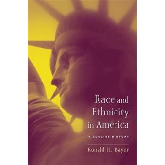 Race and Ethnicity in America - A Concise History - Paperback - 2003 - 1