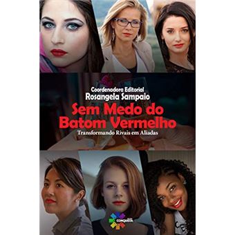 Sem Medo Do Batom Vermelho : Transformando Rivais Em Aliadas - 1