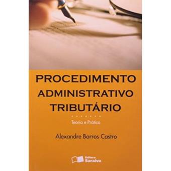Procedimento Administrativo Tributário Teoria E Prática - 1