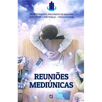 Reuniões Mediúnicas - Projeto Manoel Philomeno De Miranda - 1