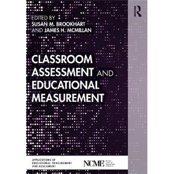 Classroom Assessment And Educational Measurement Ncme Applications Of Education - 1