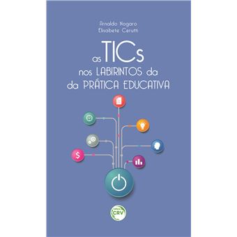 As Tics Nos Labirintos Da Pratica Educativa - 1