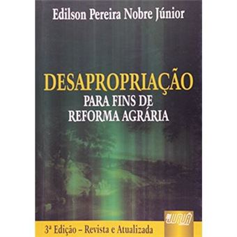 Desapropriacao Para Fins De Reforma Agraria - 1