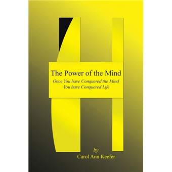The Power of the Mind - Once You Have Conquered the Mind You Have Conquered Life - Paperback / softback - 2015 - 1
