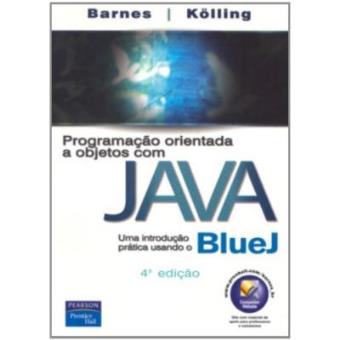 Programação Orientada A Objetos Com Java. Uma Introdução Prática Usando Bluej - 1