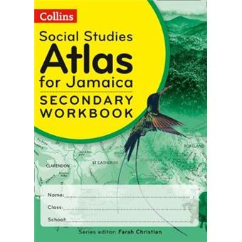 Collins Social Studies Atlas For Jamaica Workbook For Grades 7, 8 And 9 - 1