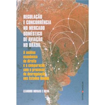 Regulação E Concorrência No Mercado Domesestico De Aviação - 1