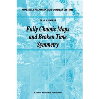 Fully Chaotic Maps and Broken Time Symmetry - Hardback - 1999 - 1