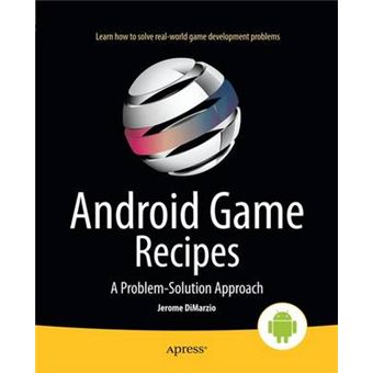 Android Game Recipes A Problemsolution Approach Recipes Apress - 1