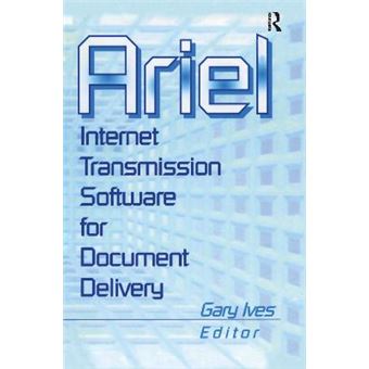 Ariel Internet Transmission Software For Document Delivery - 1