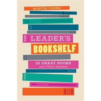 The Leader'S Bookshelf 25 Great Books And Their Readers - 1