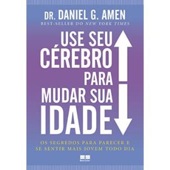 Use Seu Cérebro Para Mudar Sua Idade - 1