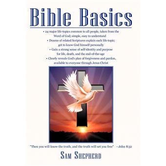 Bible Basics - Then You Will Know the Truth, and the Truth Will Set You Free -John 8:32 - Hardback - 2010 - 1