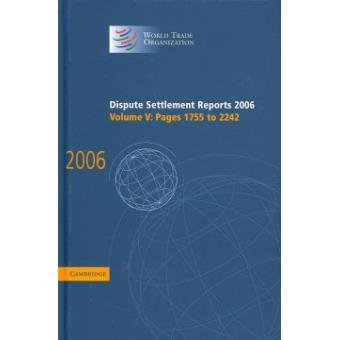 Dispute Settlement Reports 2006: Volume 5, Pages 1755 -2244 - Hardback - 2008 - 1