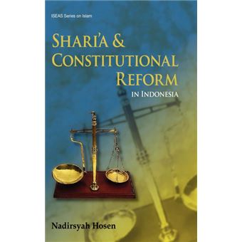 Shari'a and Constitutional Reform in Indonesia - Hardback - 2007 - 1