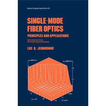 Single-Mode Fiber Optics - Prinicples and Applications - Hardback - 1989 - 1