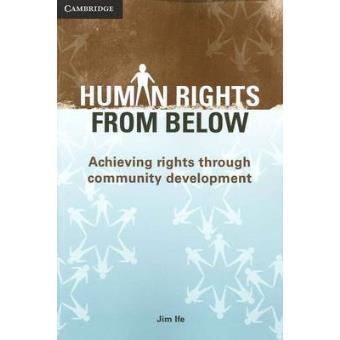 Human Rights from Below - Achieving Rights Through Community Development - Paperback - 2009 - 1